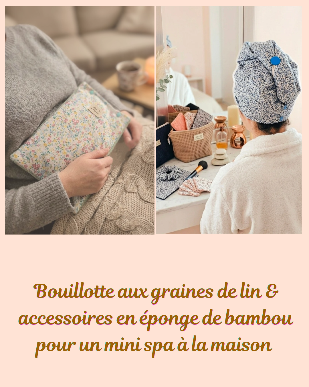 Femme avec une bouillotte posée sur son ventre décontractée dans son canapé. Une autre photo d'une femme en train de se démaquiller avec des lingette et accessoires en éponge de bambou 